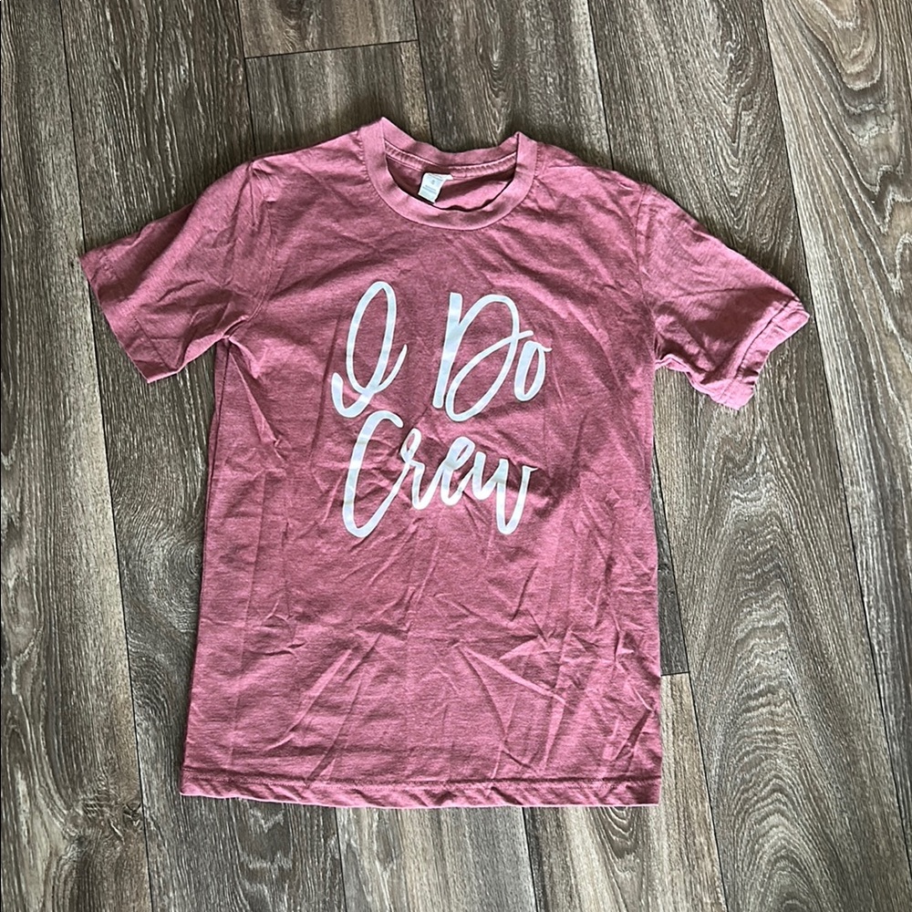 Women’s Small Pink 'I Do Crew' T-Shirt